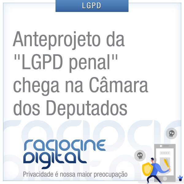 Anteprojeto lgpd penal